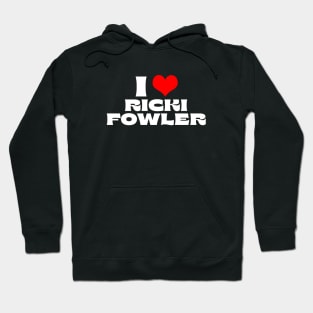 I Love Rickie Fowler Hoodie